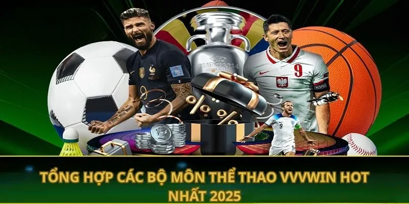 tong-hop-cac-bo-mon-the-thao-vvvwin-hot-nhat-2025
